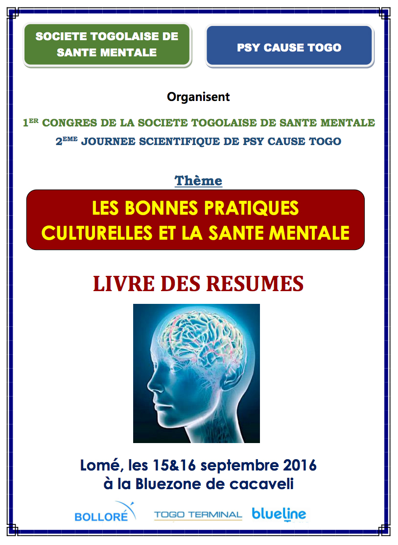 Le livre des résumés du second colloque de Psy Cause Togo, avec la Société Togolaise de Santé mentale, « Les bonnes pratiques culturelles et la santé mentale »