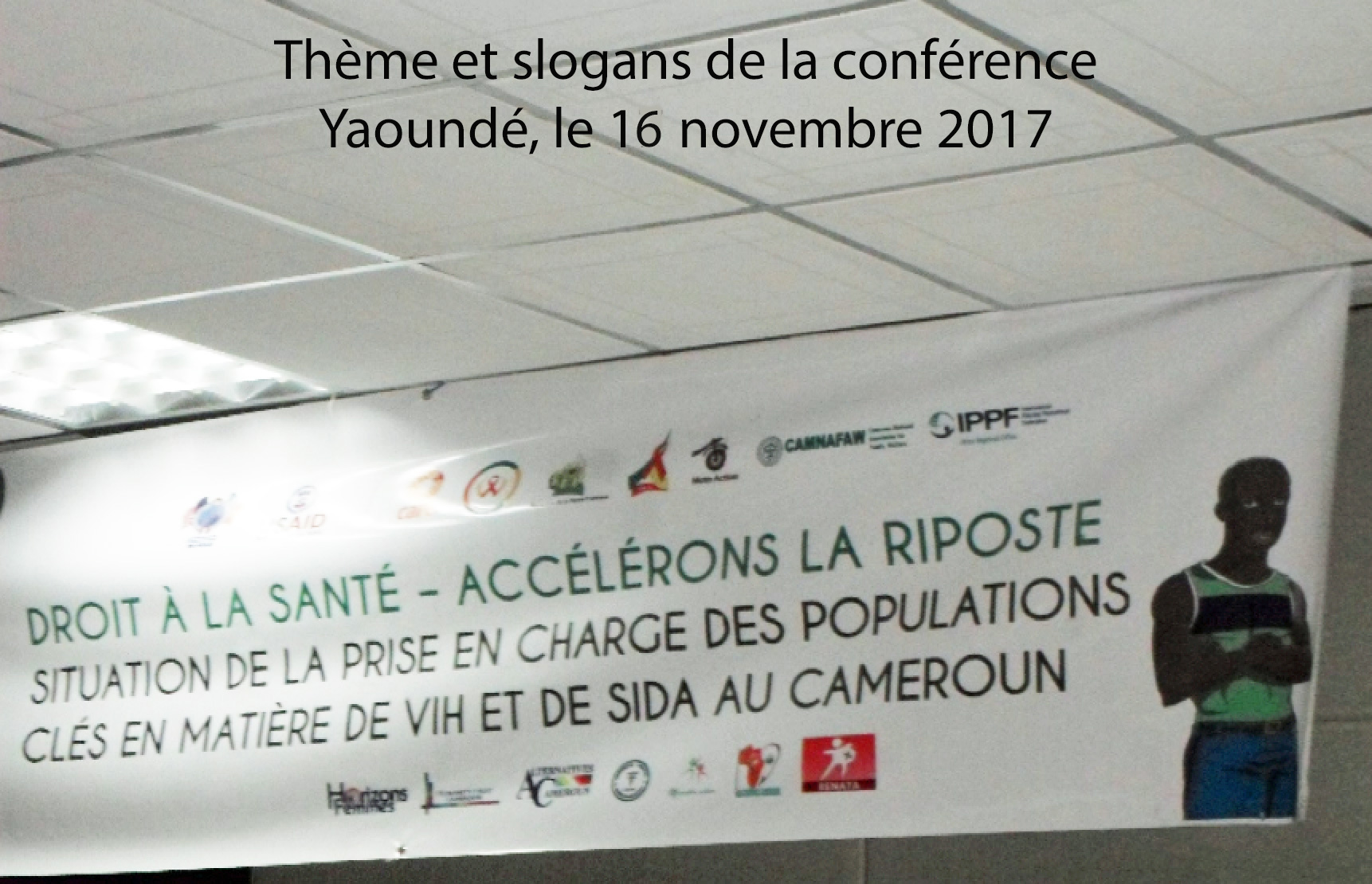 Psy Cause Cameroun : Maladie-Santé-Terrain (MST) N°5. Conférence à Yaoundé pour la prévention du VIH/Sida (16 novembre 2017)