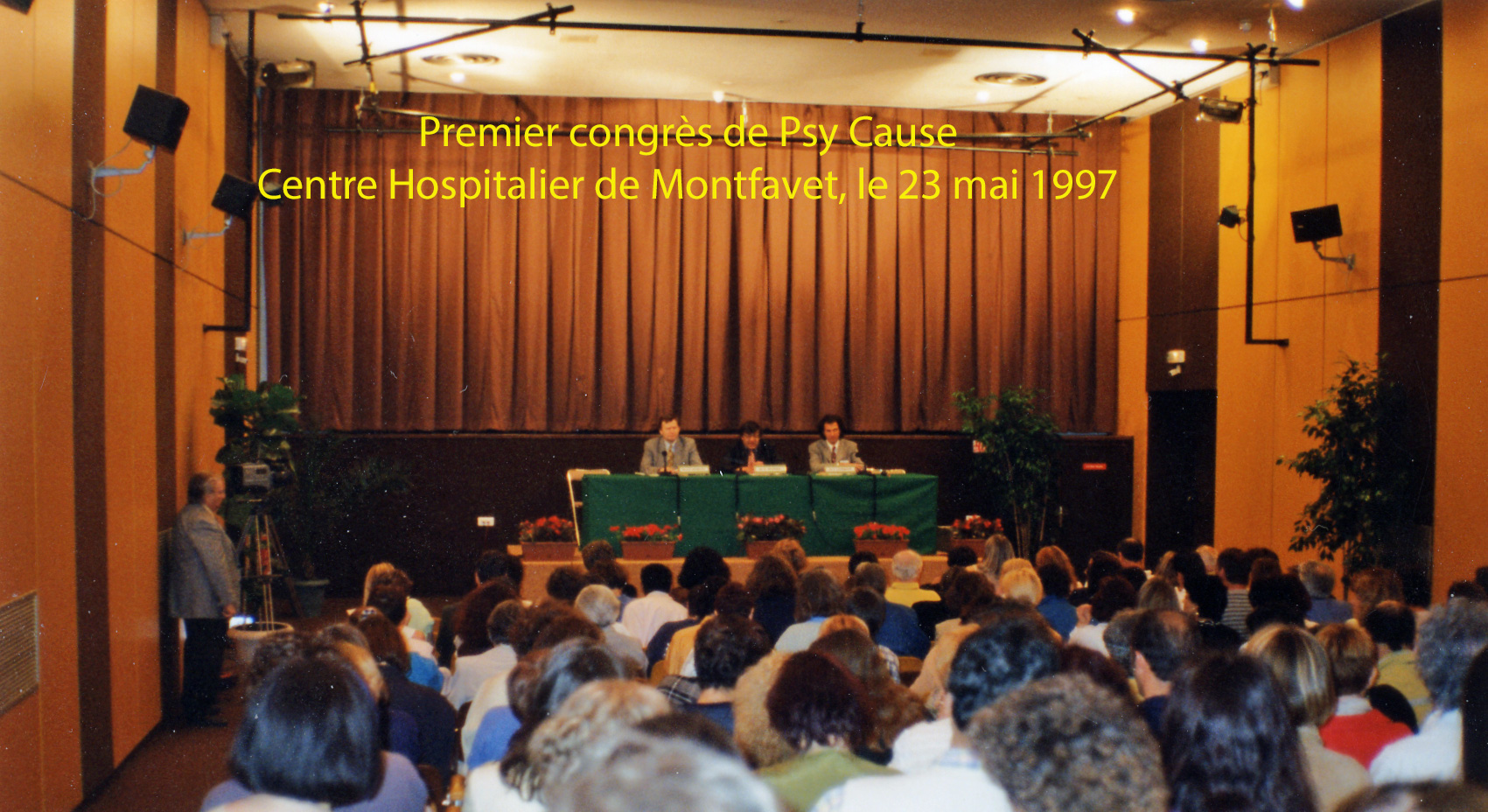C’était le 1° congrès de Psy Cause, le 23 mai 1997